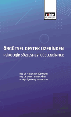 Örgütsel Destek Üzerinden Psikolojik Sözleşmeyi Gü