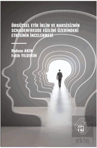 Örgütsel Etik İklim ve Narsisizmin Schadenfreude E