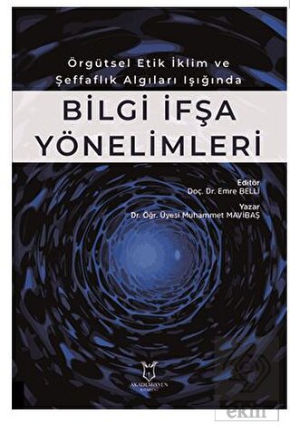 Örgütsel Etik İklim ve Şeffaflık Algıları Işığında