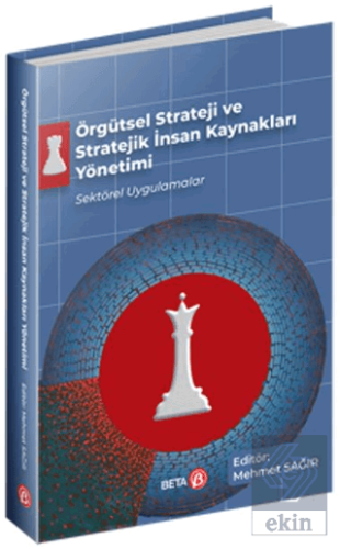 Örgütsel Strateji ve Stratejik İnsan Kaynakları Yö