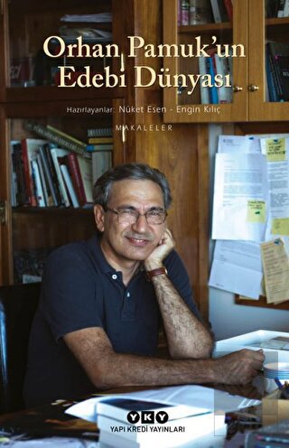 Orhan Pamuk\'un Edebi Dünyası