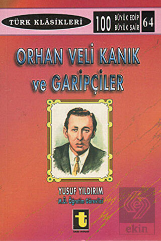 Orhan Veli Kanık ve Garipçiler