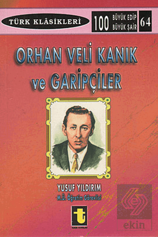 Orhan Veli Kanık ve Garipçiler