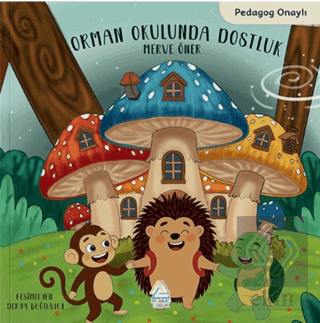 Orman Okulunda Dostluk