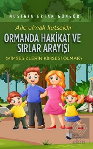 Ormanda Hakikat ve Sırlar Arayışı