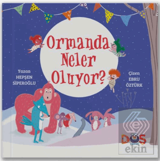Ormanda Neler Oluyor?