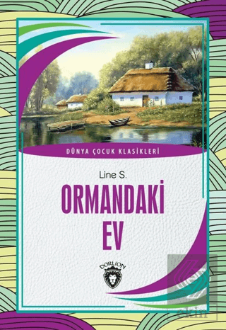 Ormandaki Ev