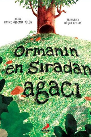 Ormanın En Sıradan Ağacı