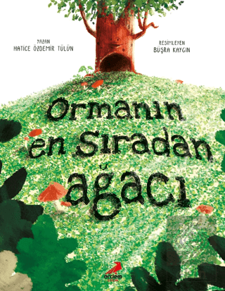 Ormanın En Sıradan Ağacı
