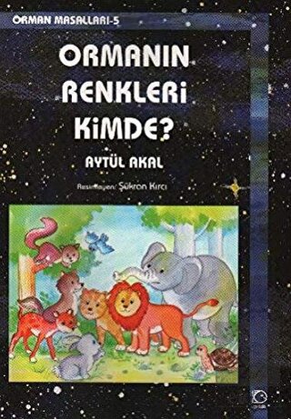 Ormanın Renkleri Kimde?