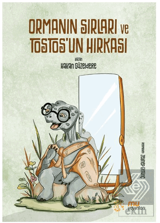 Ormanın Sırları ve Tostosun Hırkası