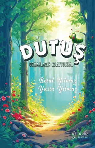 Ormanların Koruyucusu Dutuş