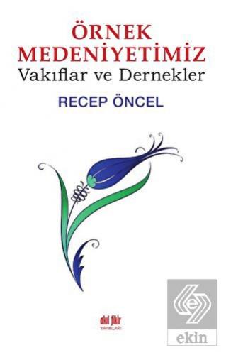 Örnek Medeniyetimiz