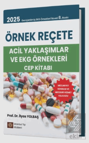 Örnek Reçete Acil Yaklaşımlar ve EKG Örnekleri Cep Kitabı