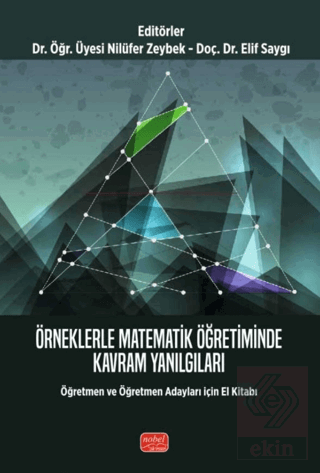 Örneklerle Matematik Öğretiminde Kavram Yanılgıları-Öğretmen ve Öğretm