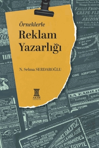 Örneklerle Reklam Yazarlığı N. Selma Serdaroğlu Aktif Yayınevi Satın A