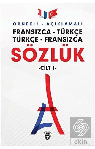 Örnekli Açıklamalı Fransızca - Türkçe Türkçe - Fra
