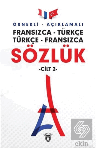 Örnekli Açıklamalı Fransızca - Türkçe Türkçe - Fra