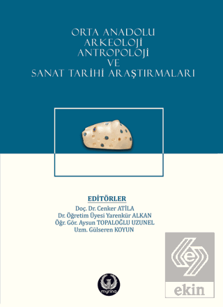 Orta Anadolu Arkeoloji, Antropoloji ve Sanat Tarih