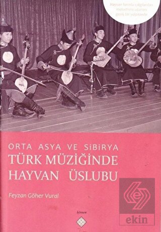 Orta Asya Ve Sibirya Türk Müziğinde Hayvan Üslubu