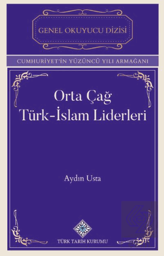 Orta Çağ Türk-İslam Liderleri
