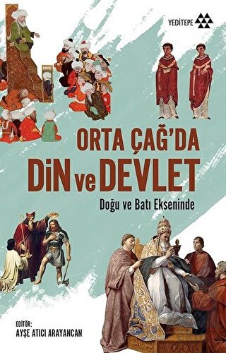 Orta Çağ\'da Din ve Devlet