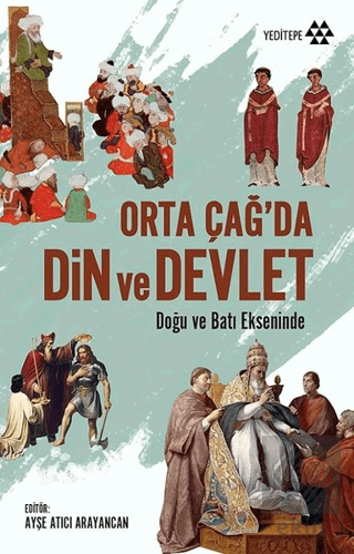 Orta Çağ\'da Din ve Devlet