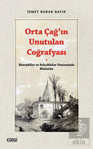 Orta Çağ'ın Unutulan Coğrafyası