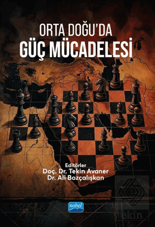 Orta Doğuda Güç Mücadelesi