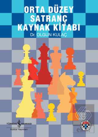 Orta Düzey Satranç Kaynak Kitabı