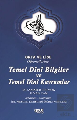 Orta ve Lise Öğrencilerine Temel Dini Bilgiler ve