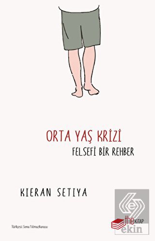 Orta Yaş Krizi - Felsefi Bir Rehber