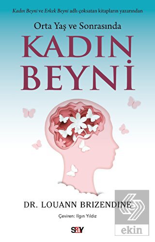 Orta Yaş ve Sonrasında Kadın Beyni