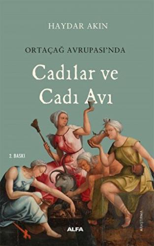 Ortaçağ Avrupa'sında Cadılar ve Cadı Avı