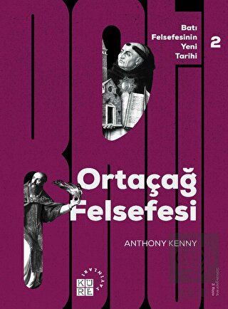 Ortaçağ Felsefesi - Batı Felsefesinin Yeni Tarihi 