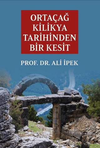 Ortaçağ Kilikya Tarihinden Bir Kesit