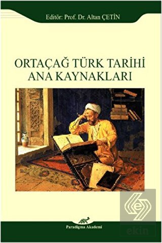 Ortaçağ Türk Tarihi Ana Kaynakları