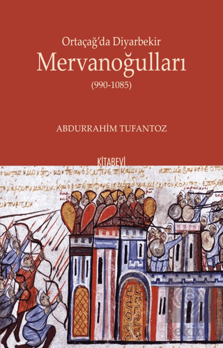 Ortaçağ'da Diyarbekir Mervanoğulları (990-1085)