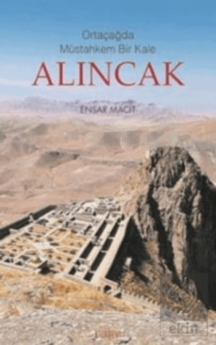 Ortaçağda Müstahkem Bir Kale Alıncak