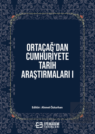 Ortaçağ'dan Cumhuriyete Tarih Araştırmaları 1