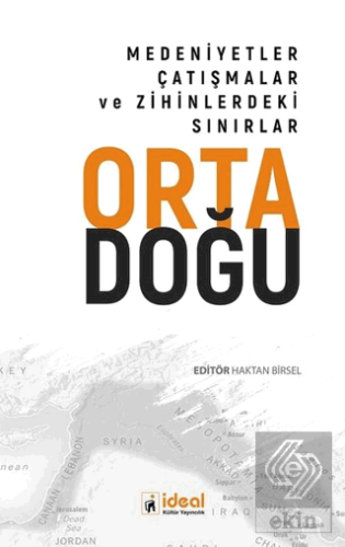 Ortadoğu - Medeniyetler Çatışmalar ve Zihinlerdeki