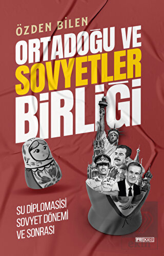 Ortadoğu ve Sovyetler Birliği Su Diplomasisi Sovye