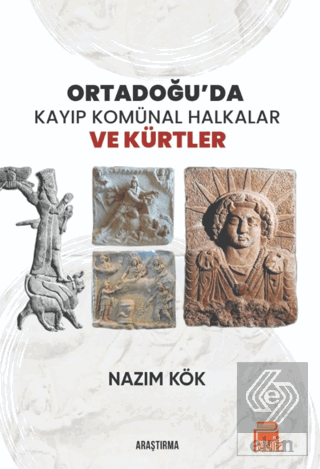 Ortadoğuda Kayıp Komünal Halkalar ve Kürtler