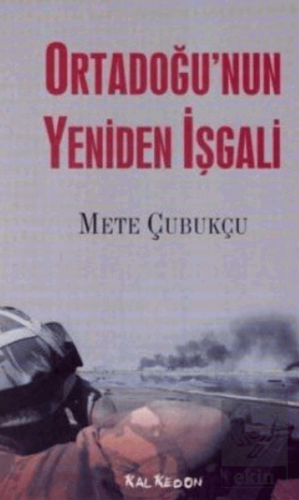 Ortadoğu\'nun Yeniden İşgali