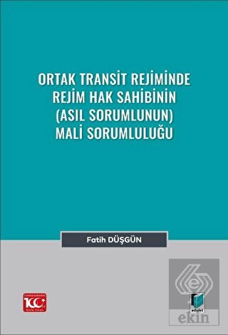 Ortak Transit Rejiminde Rejim Hak Sahibinin (Asıl 