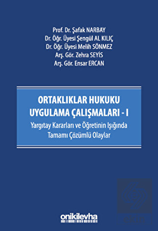 Ortaklıklar Hukuku Uygulama Çalışmaları - I