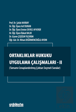 Ortaklıklar Hukuku Uygulama Çalışmaları - II
