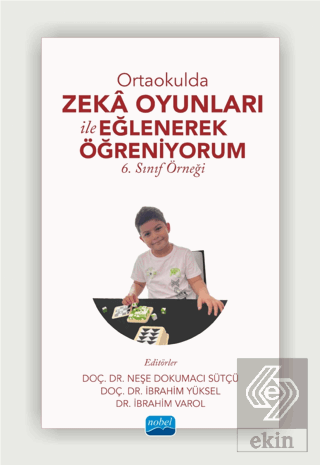 Ortaokulda Zekâ Oyunları İle Eğlenerek Öğreniyorum - 6. Sınıf Örneği