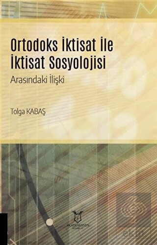 Ortodoks İktisat ile İktisat Sosyolojisi
