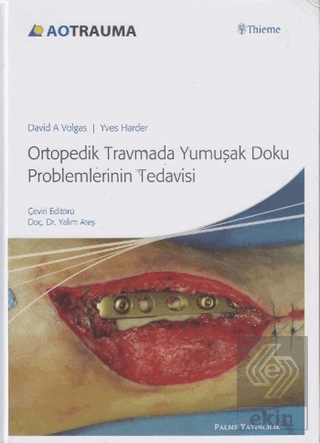 Ortopedik Travmada Yumuşak Doku Problemlerinin Ted